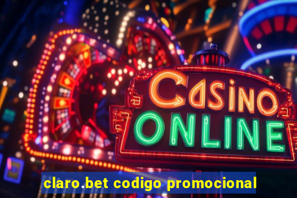 claro.bet codigo promocional